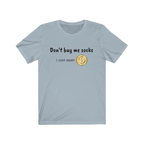 Don't buy me socks shirt