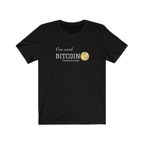 One word Bitcoin Tee
