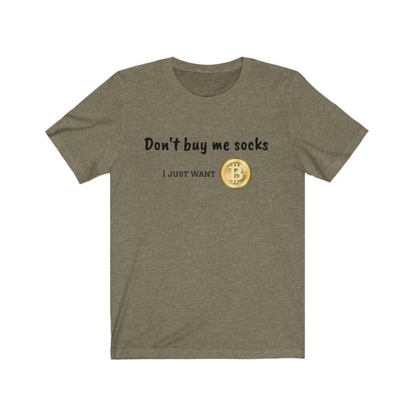 Don't buy me socks shirt
