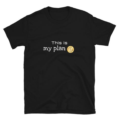 Plan B Short-Sleeve Unisex T-Shirt